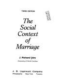 The social context of marriage by J. RichardUdry