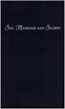 The philosophy of marriage, in its social, moral, and physical relations
