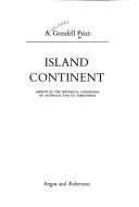 Island continent: aspects of the historical geography of Australia and its territories