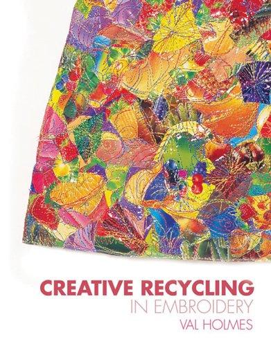 Creative Recycling in Embroidery