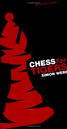 Chess for Tigers (Batsford Chess Book)
