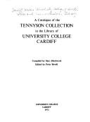 A catalogue of the Tennyson collection in the Library of University College, Cardiff