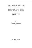 The reign of the Fortunate King, 1495-1521 ...