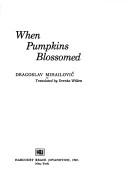 When pumpkins blossomed