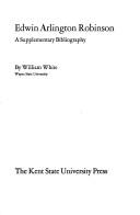 Edwin Arlington Robinson: a supplementary bibliography