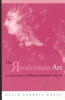 The recalcitrant art