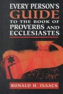 Every person's guide to the book of Proverbs and Ecclesiastes