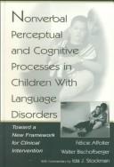 Nonverbal perceptual and cognitive processes in children with language disorders