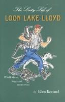 The lusty life of Loon Lake Lloyd