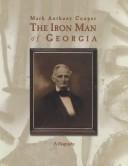 Mark Anthony Cooper, the iron man of Georgia