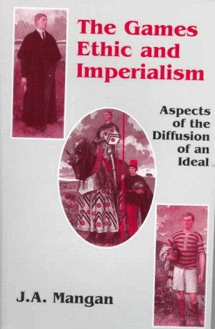 The games ethic and imperialism