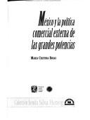 México y la política comercial externa de las grandes potencias