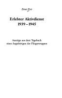 Erlebter Aktivdienst, 1939-1945