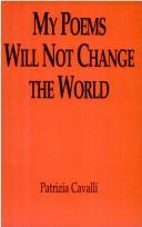 My poems will not change the world