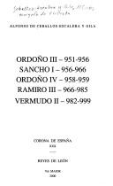 Ordoño III, 951-956, Sancho I, 956-966, Ordoño IV, 958-959, Ramiro III, 966-985, Vermudo II, 982-999