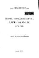 Osmanlı İmparatorluğu'nda sadr-ı âzamlık, 1876-1922