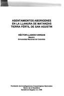 Asentamientos aborígenes en la llanura de matanzas tierra fértil de San Agustín