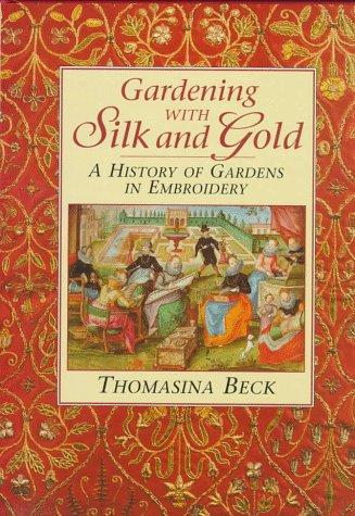 Gardening with silk and gold