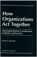 How organizations act together