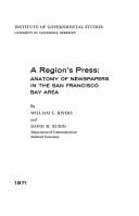 A region's press: anatomy of newspapers in the San Francisco Bay Area
