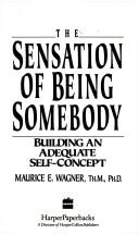The Sensation of Being Somebody