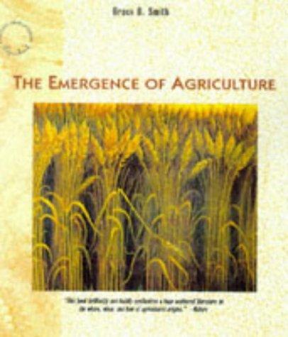 Emergence of Agriculture ("Scientific American" Library)