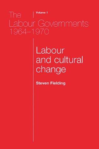 The Labour Governments 1964-70, Volume 1
