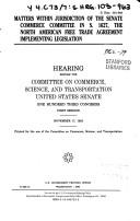 Matters within jurisdiction of the Senate Commerce Committee in S. 1627, the North American Free Trade Agreement implementing legislation