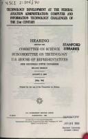 Technology development at the Federal Aviation Administration: Computer and information technology challenges of the 21st century