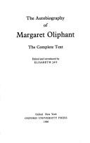 The autobiography of Margaret Oliphant