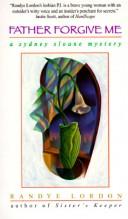 Father Forgive Me (Sydney Sloane Mystery)