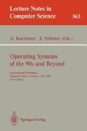 Operating Systems of the 90s and Beyond