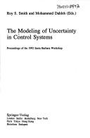 The Modeling of Uncertainty in Control Systems