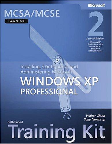 MCSA/MCSE self-paced training kit (exam 70-270)