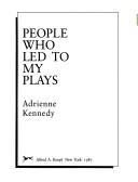 People who led to my plays