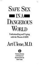 Safe sex in a dangerous world