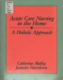 Acute Care Nursing in the Home