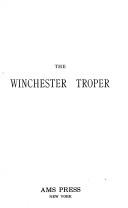 The Winchester Troper, from MSS. of the 10th and 11th centuries, with other documents illustrating the history of tropes in England and France