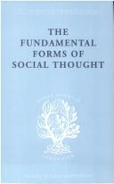 The Fundamental Forms of Social Thought: International Library of Sociology A