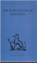 The Subculture of Violence