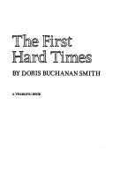 First Hard Times