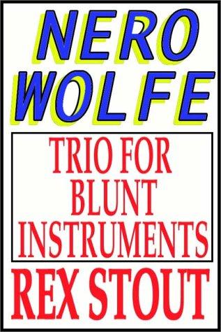 Trio for blunt instruments
