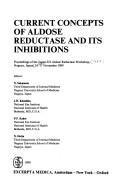 Current concepts of aldose reductase and its inhibitions