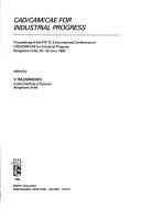 Computer Aided Design, Computer Aided Manufacturing, Computer Aided Engineering for Industrial Progress
