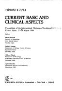 Fibrinogen - Current Basic and Clinical Aspects