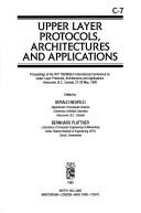 Upper layer protocols, architectures, and applications