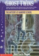 The Mystery at Hanover School (Ghost Twins No. 7)