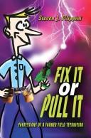 Fix It or Pull It