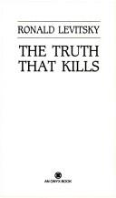 The Truth That Kills