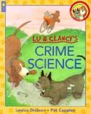 Lu and Clancy's Crime Science (Lu & Clancy)